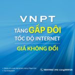 VNPT tăng gấp đôi băng thông