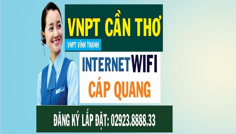 VNPT Vĩnh Thạnh: Tổng Đài Đăng Ký WiFi Internet Cáp Quang VNPT Tại Vĩnh Thạnh