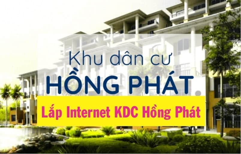 Lắp Internet KDC Hồng Phát