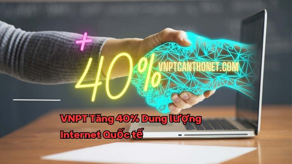 VNPT-Tang-40-Dung-luong-Internet-Quoc-te-1
